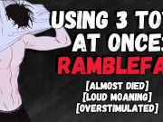 Using 3 Toys At Once Until I Cum | Male Moaning Audio