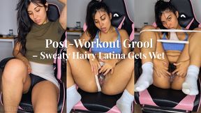 Post-Workout Grool: Sweaty Hairy Latina Gets Wet