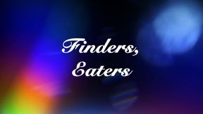 Finders Eaters