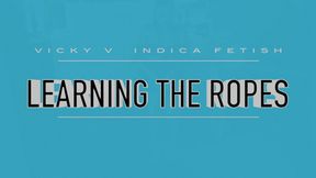 Vicky V Shows Indica the Ropes 4k