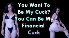 You Want to be My Cuck? You Can be My Financial Cuck