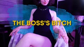 The Boss's Bitch