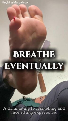 Breathe Eventually HD