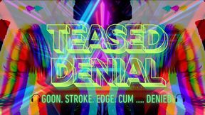 Teased Orgasm Denial