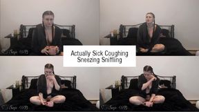 Actual Sick Coughing Sneezing Sniffling