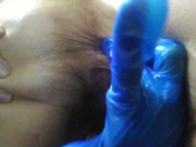 Blue Latex Glove WET GUSH CUM ANAL FINGERING Orgasm Hairy Pink Moon Bends Over Fingers Asshole