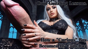 Cum-Guzzling Lessons/ How a “Curious” Boy Becomes My Cum-Rag
