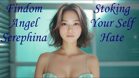Stoking Your Self Hate