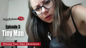 Let's Play a Game - Episode 3 - Tiny Man - Vore Fantasy - Bratty Goddess Worship - MissBohemianX - HD