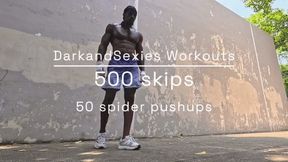 Mrdarkandsexies workouts: 500 skips and 50 spider pushups