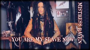 `you are My slave now