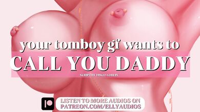 ???? Tomboy Girlfriend Wants to Call You Daddy, If It’s Not Too Cringe ????