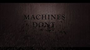 Machines Don't Lie 1
