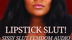 Lipstick Slut - Bella Trixxx's Feminization for Sissies