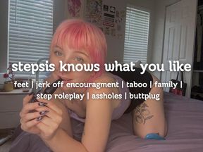 step-sis knows what you like