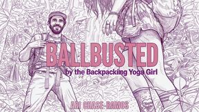 Ballbusted by the Backpacking Yoga Girl -- An erotic tale of trampling, CBT, and human furniture use in the jungle of Thailand -- Erotic Femdom Storytelling