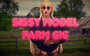Sissy Model Farm Gig