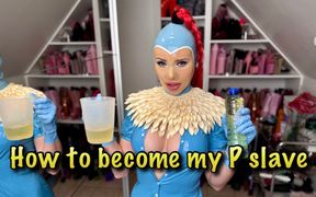 How to Become My Piss Slave