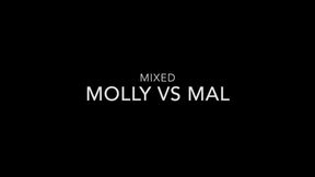 Molly vs Mal: Mixed