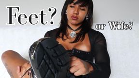 Feet or Wife?