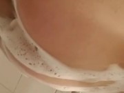 Soapy shower watch the foam slip over my ass
