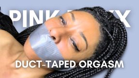 Duct-Taped Pink Foxx's Orgasm