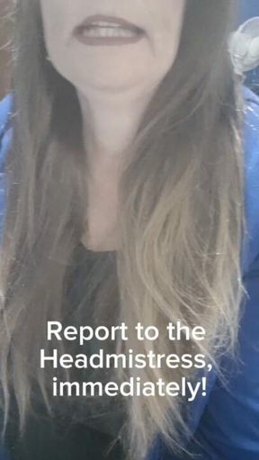 Report to the Headmistress, Immediately