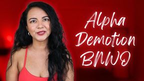 Alpha Demotion BNWO