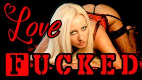 Love FUCKED