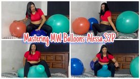 Mastering MW Balloons - Alessa S2P