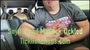 Snyft: Chad Matlock Tickled