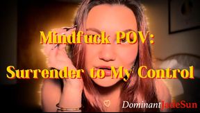 Mindfuck POV: Surrender to My Control! Ft Jade Sun