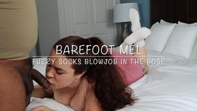 Barefoot Mel Fuzzy Socks Blowjob in the Pose