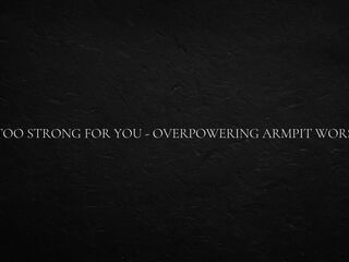 I’m Too Strong for You