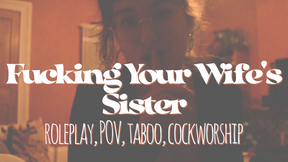 Fucking Your Sis-In-Law