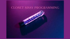 CLOSET SISSY PROGRAMMING - Sissification Mind Fuck [Sissified] [Starting Out Your Sissification Training From The Closet]