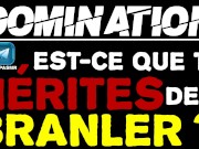 Gros PD ! Prouve-moi que tu mérites de te branler ! / Domination Français amateur