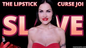 THE LIPSTICK CURSE JOI