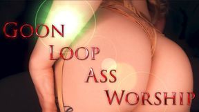 Goon Loop Ass Worship