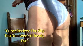 “Curve Review: The Slip Test You Weren’t Ready For”