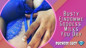 Busty Findomme Goddess Milks You Dry