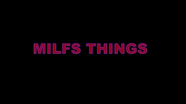 MIlfs things (4 scenes)