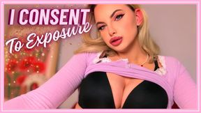 I Consent To Exposure