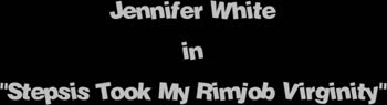 Jennifer White's Step Sister Seduction: A Rough Rimming Treat