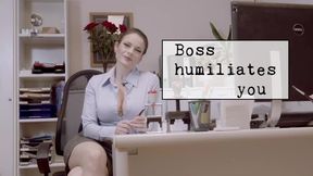 Boss humiliates you - SPH