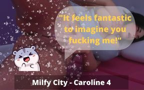 I squirted all over my bed after having wet dreams [Milfy City - Caroline - Part 4]