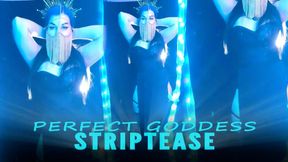 Perfect Goddess Striptease