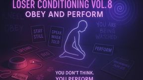 Obey and Perform – Loser Conditioning