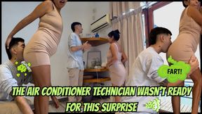 Long farts in the face of my air-conditioning technician