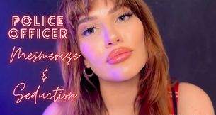 Police Officer Mesmerize & Seduction